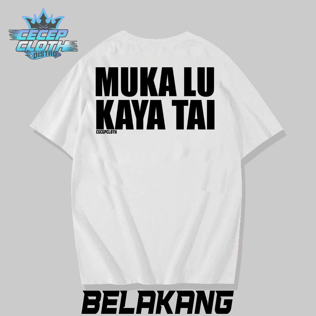 T-shirt Kaos Sibuk Ngomongin Orang - Muka Lu Kaya Tai Baju distro Kata-Kata