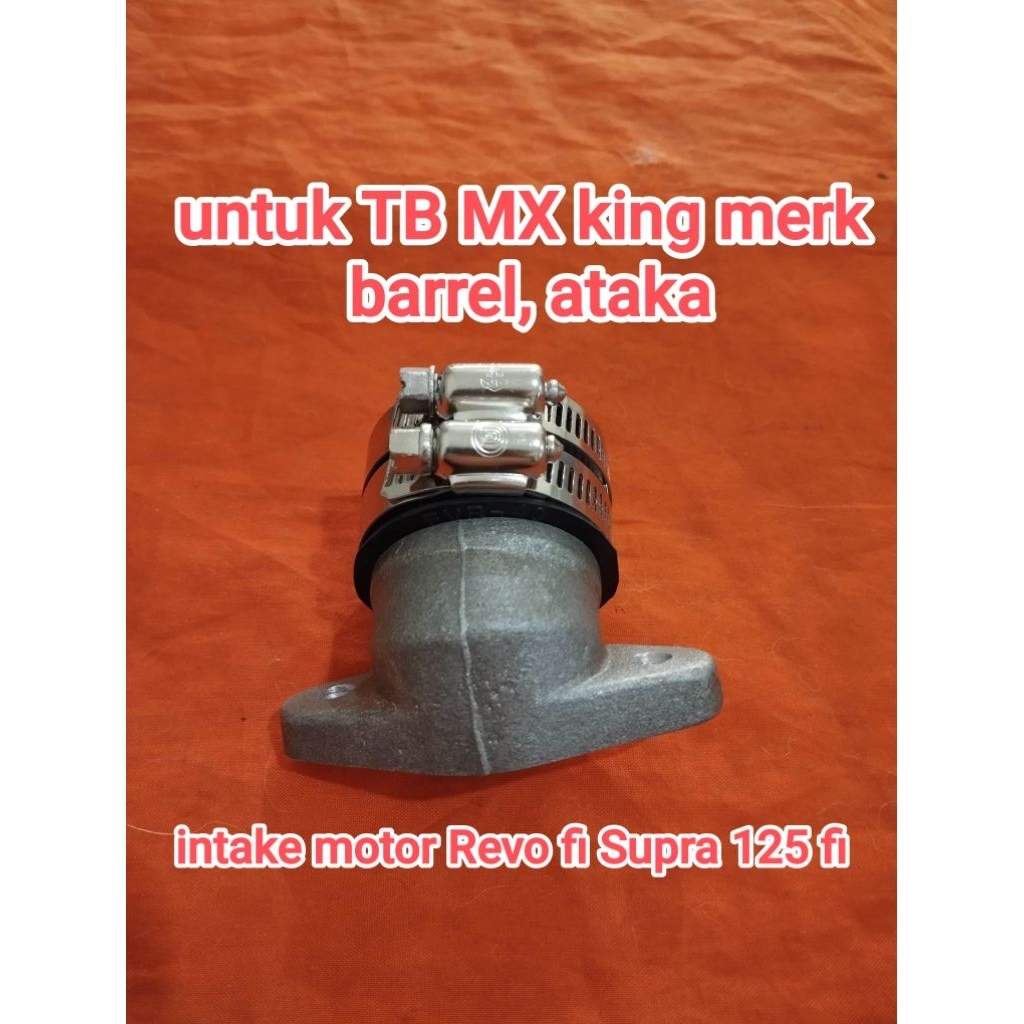 intake Revo fi, Supra x 125 fi pasang TB MX king   barrel, ataka 30,32,34,36