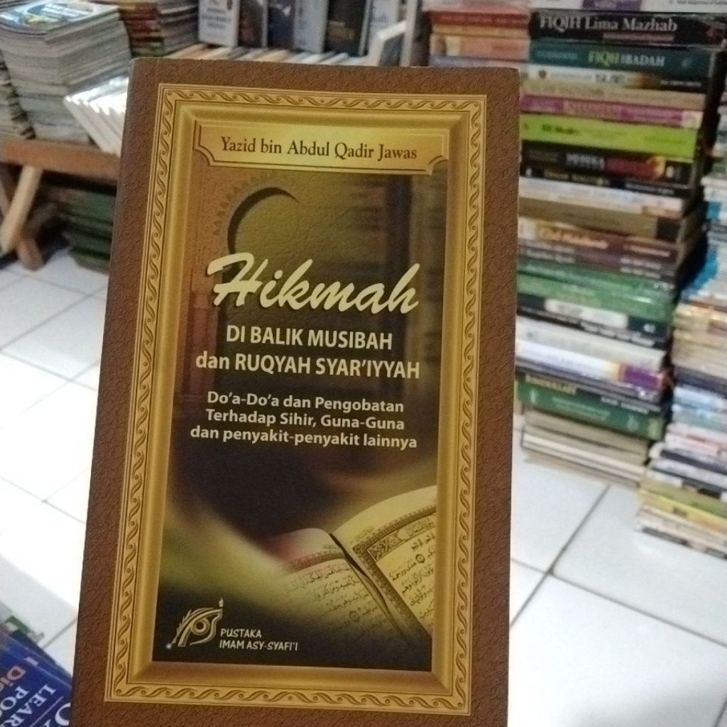 Buku bekas Hikmah Di Balik Musibah dan Ruqyah Syar'iyyah