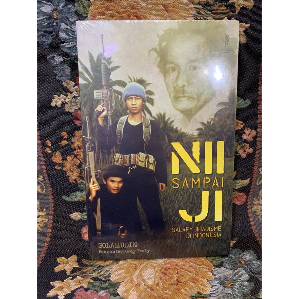 NII sampai JI salfy jihafisme di indonesia by Solahudin