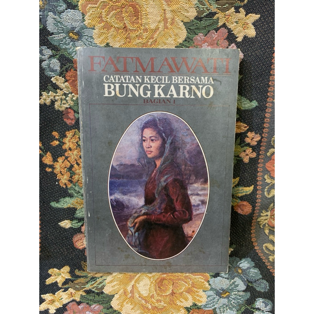 Fatmawati Catatan bersama bung karno bagian 1