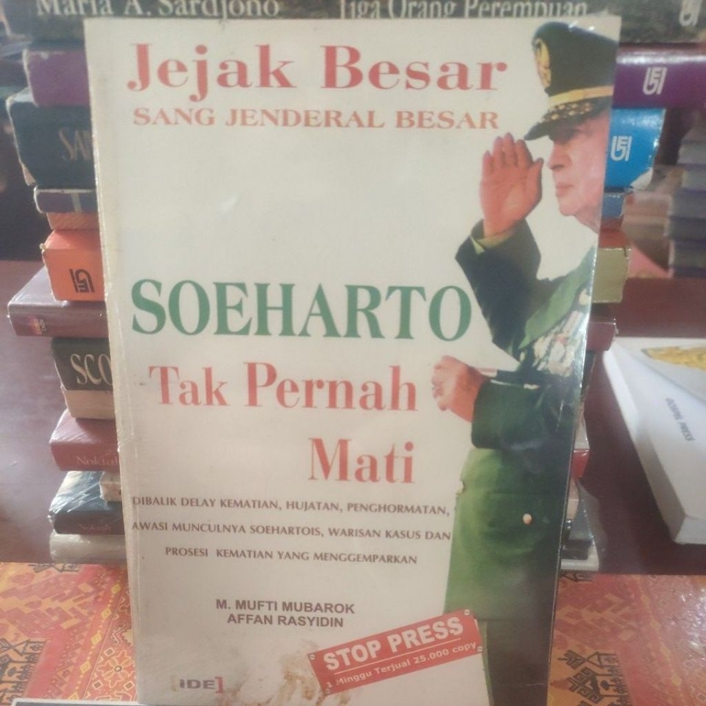 JEJAK BESAR SANG JENDERAL BESAR SOEHARTO TAK PERNAH MATI