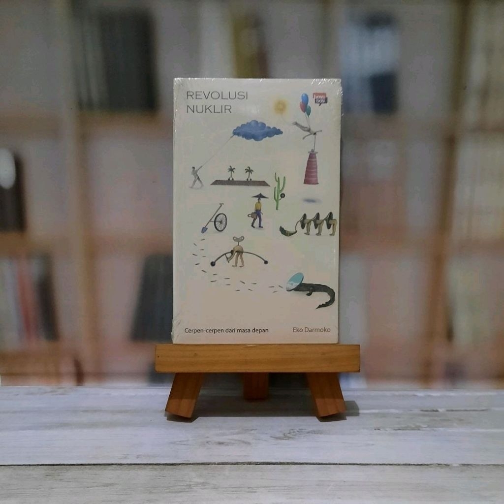 Revolusi Nuklir Cerpen Cerpen Dari Masa Depan - Eko Darmoko - Original