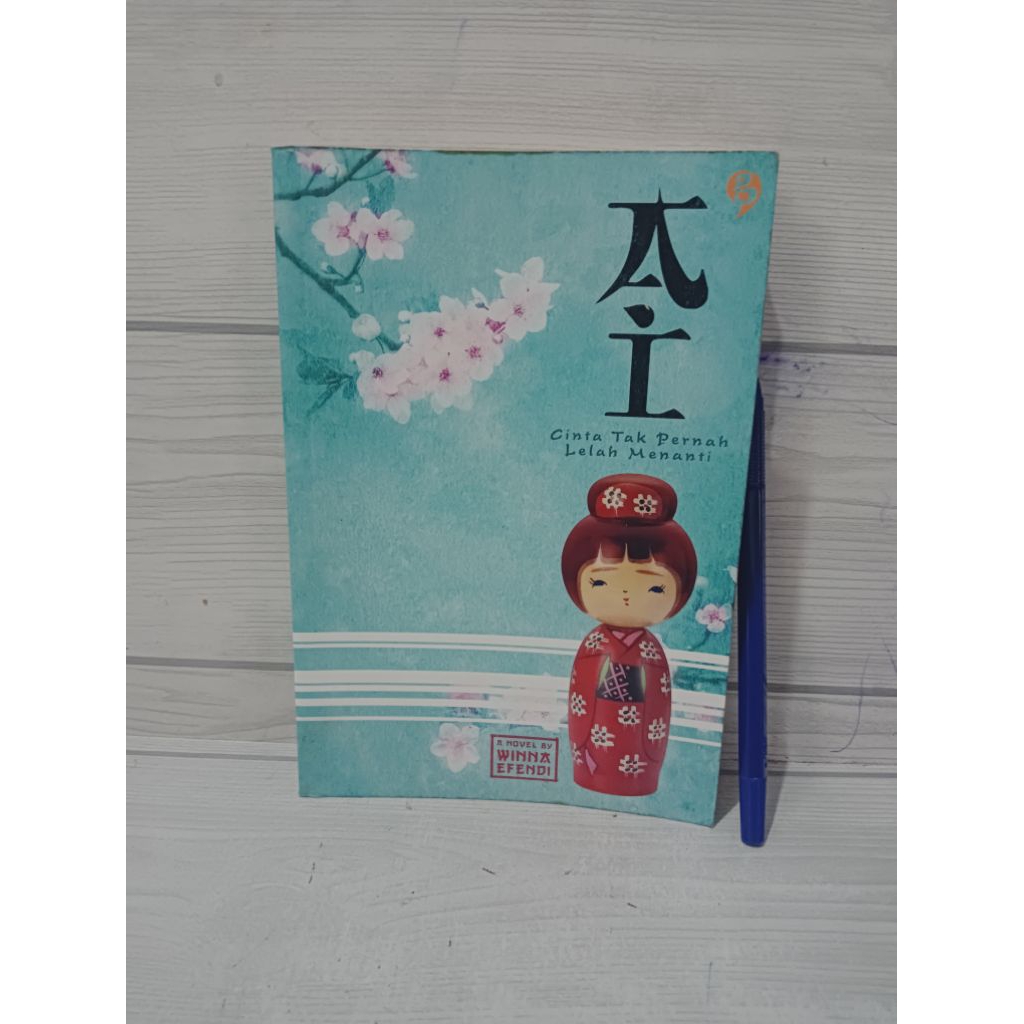 novel original ai Cinta Tak Pernah Lelah Menanti by WINNA EFENDI