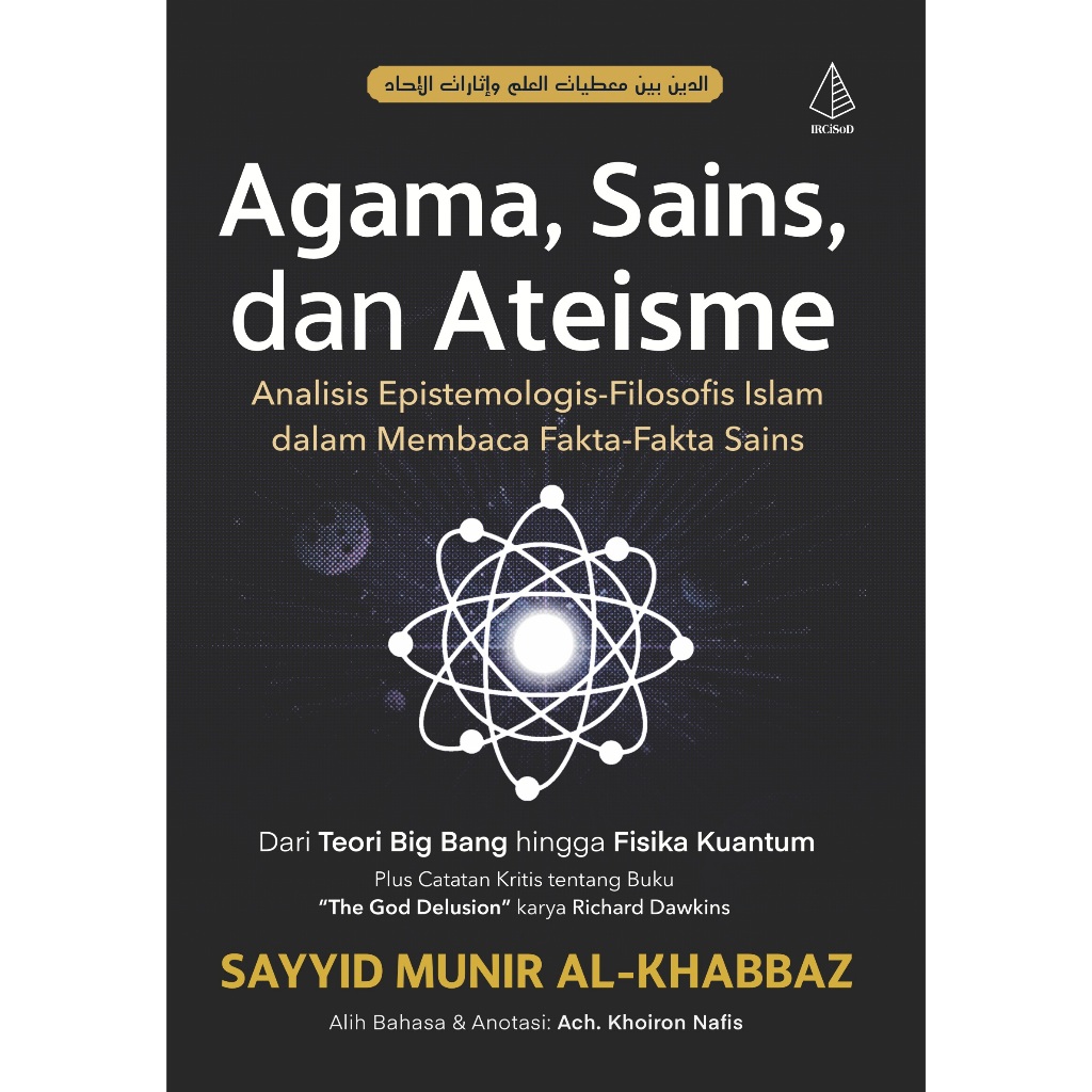 Agama, Sains, dan Ateisme: Analisis Epistemologis-Filsafat Islam dalam Membaca Fakta-Fakta Sains