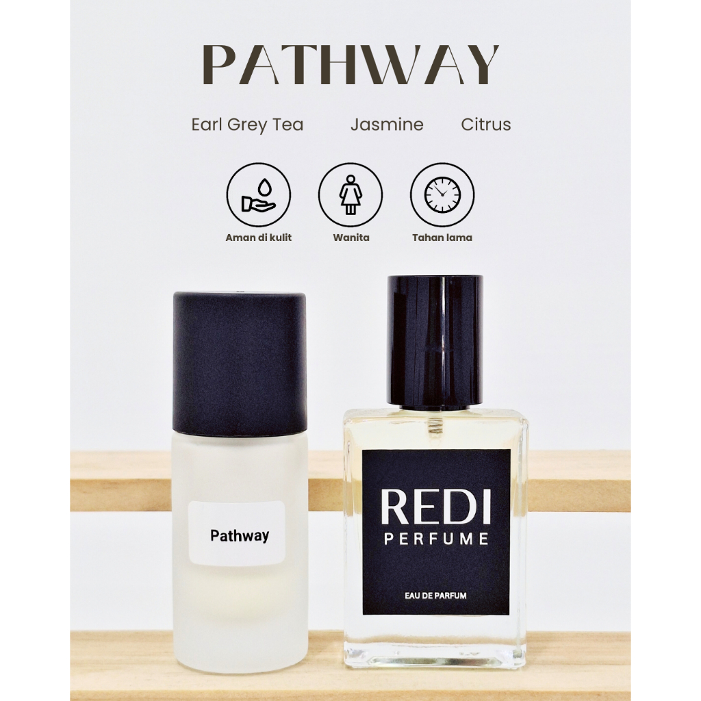 REDI PARFUM | PATHWAY Eau De Parfum 30ml | Wanita, Aroma Teh, Fresh, Clean, Mewah, Elegan, Aroma Pra