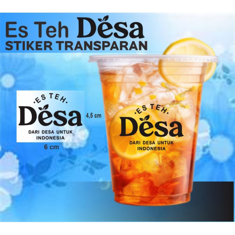 STIKER TRANSPARAN ES TEH DESA / Sticker Es Teh Desa / 100PCS (VOL 1)