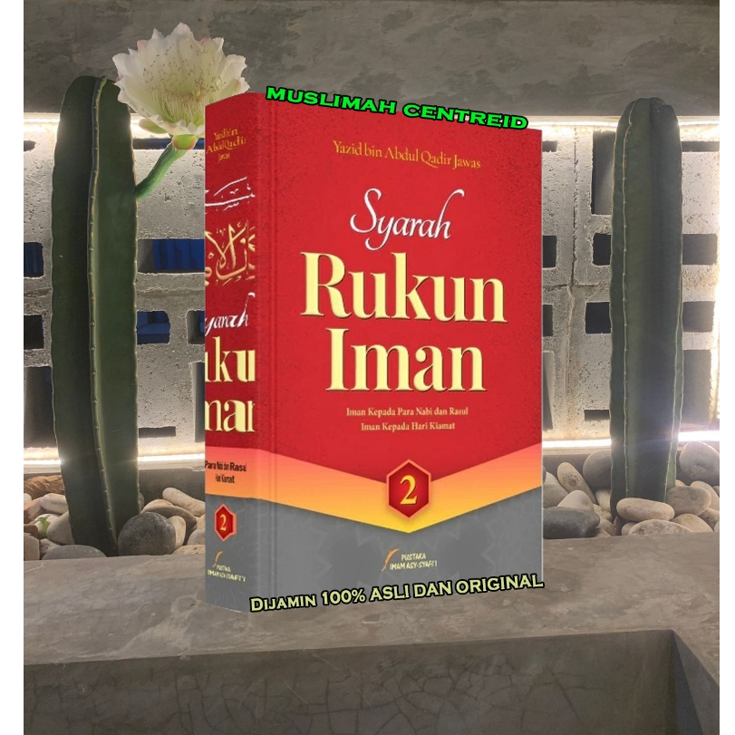 Buku Syarah Rukun Iman 2 Jilid Yazid bin Abdul Qadir Jawas Hard Cover