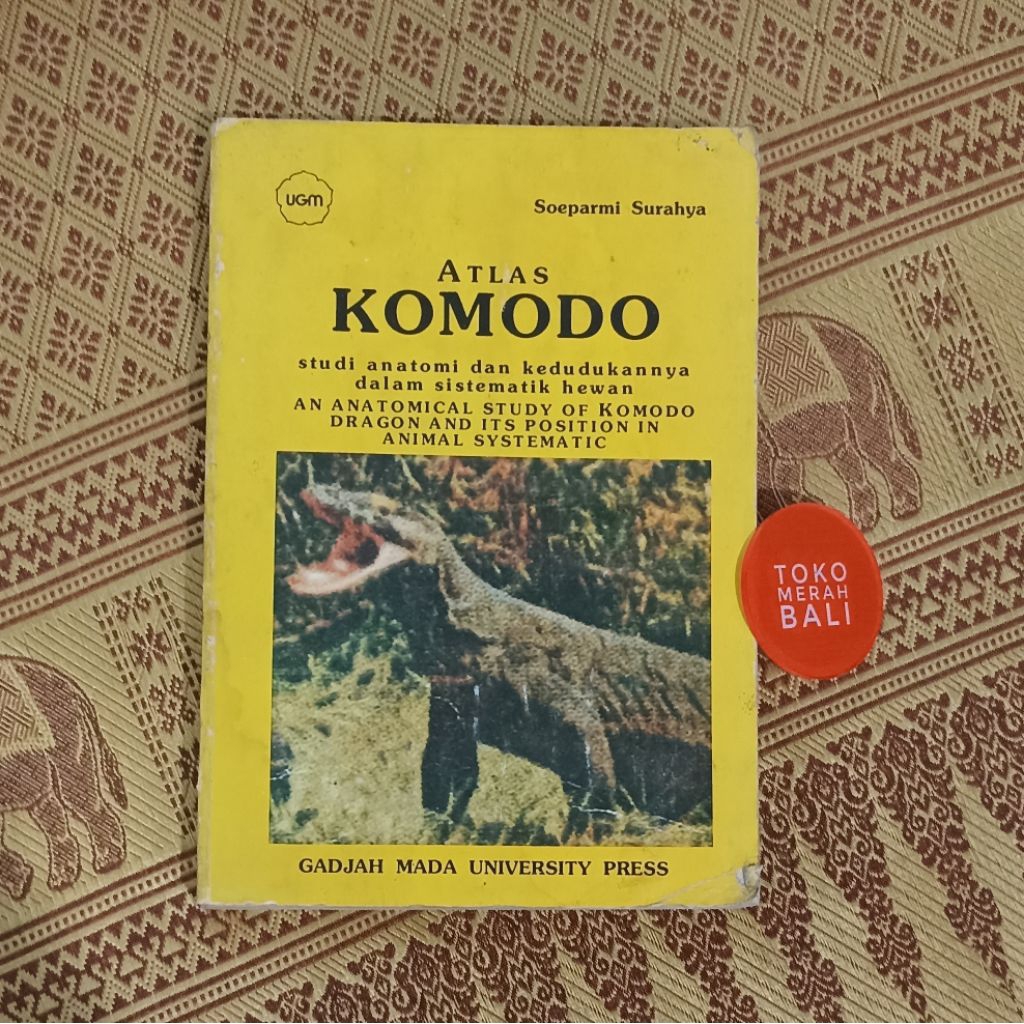 Buku Atlas Komodo Studi Anatomi dan Kedudukannya dalam Sistematik Hewan An Anatomical Study of Komod