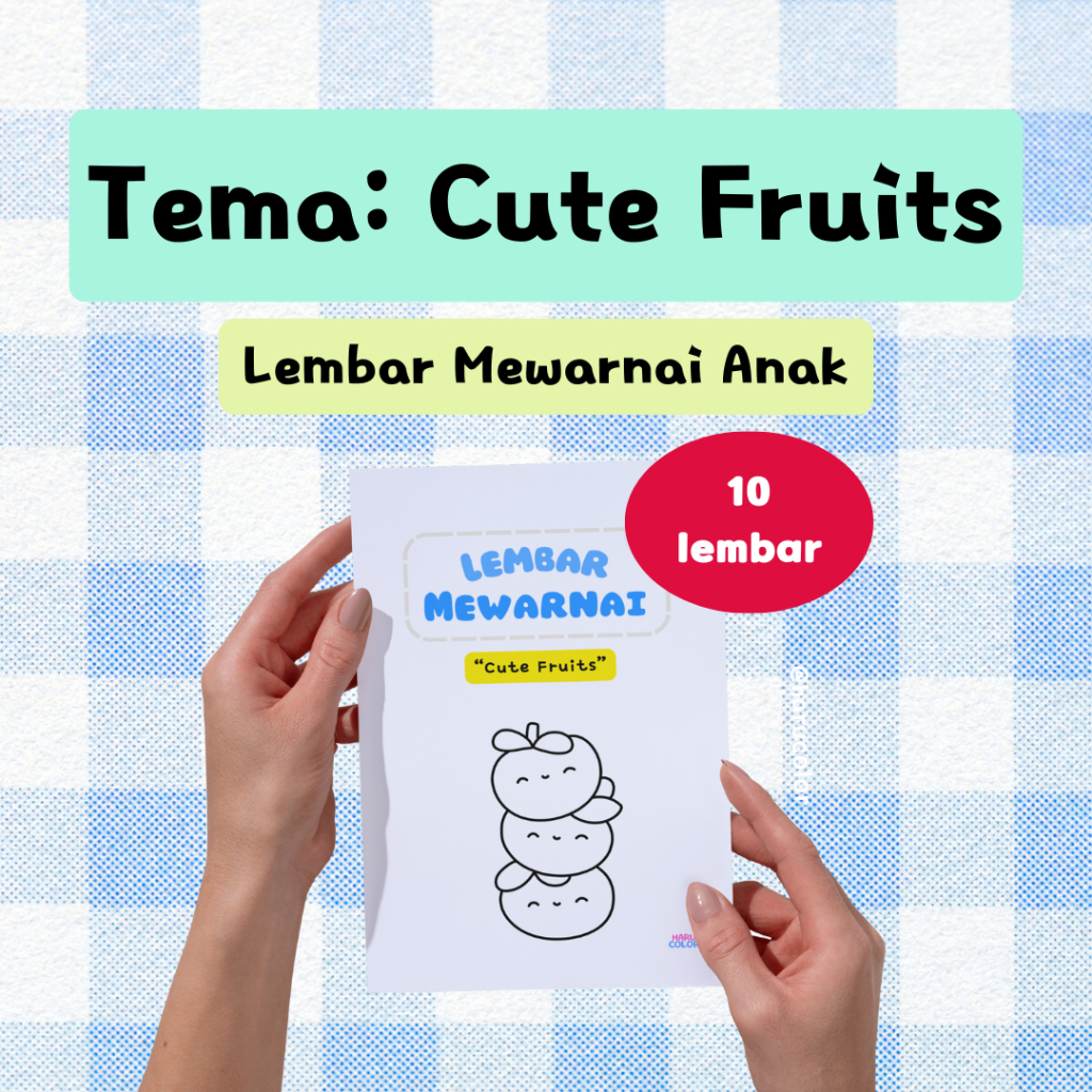 Worksheet Mewarnai Anak PAUD TK "Cute Fruits" - Lembar Mewarnai Karakter Buah Lucu & Menulis Bahasa 