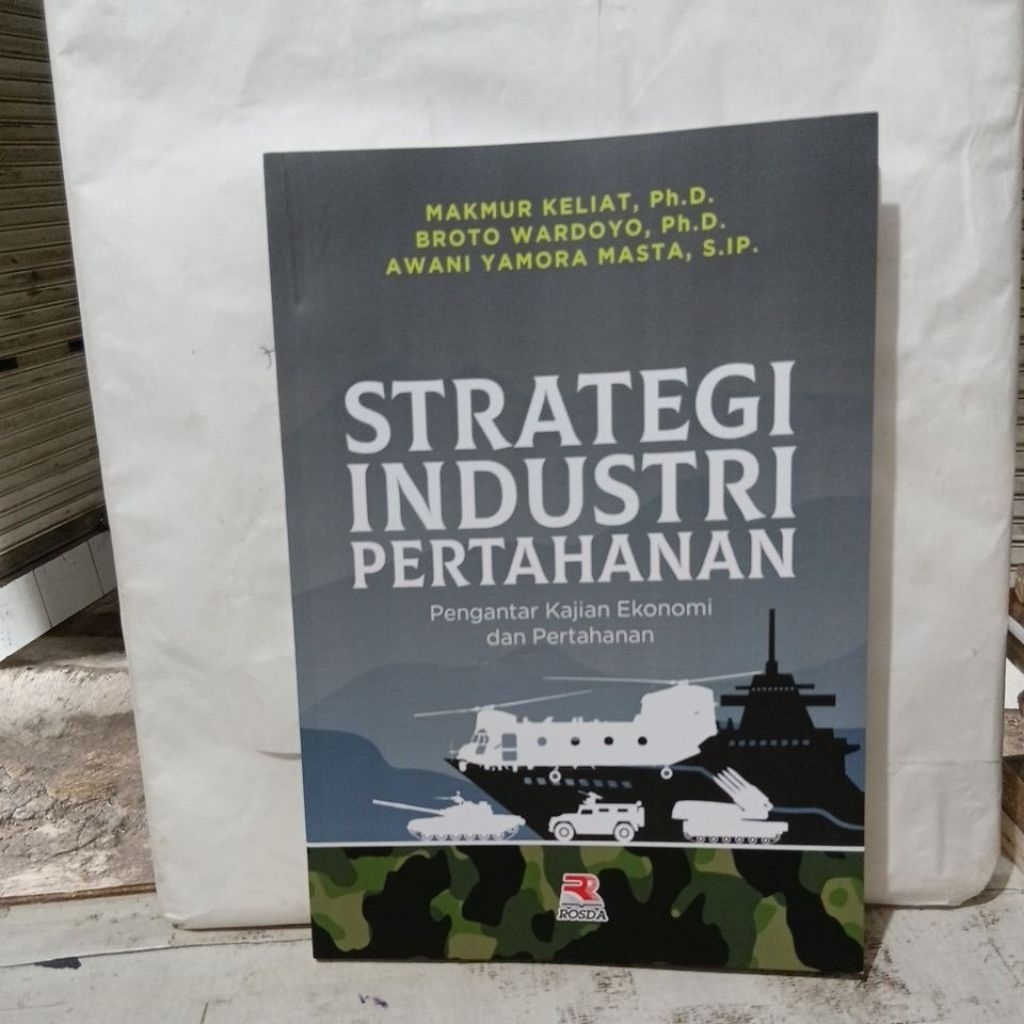 Buku Strategi Industri Pertahanan, Pengantar Kajian Ekonomi dan Pertahanan