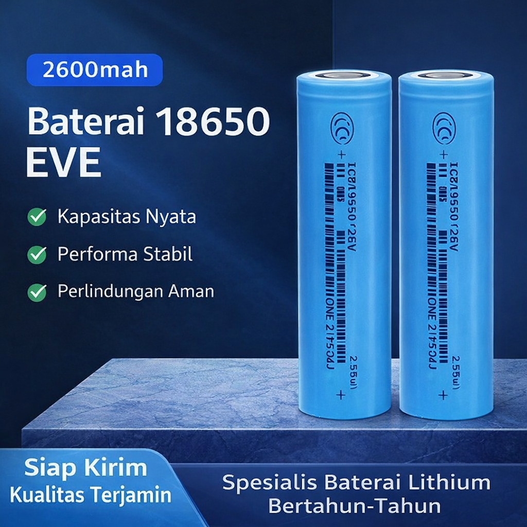 Baterai EVE 18650 2600mAh – Stabil, Tahan Lama & Kualitas Terpercaya