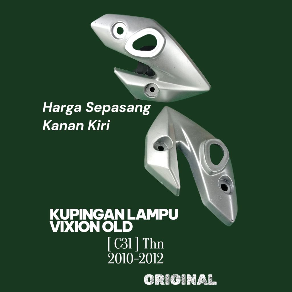 ( Sepasang) Kupingan Vixion old Original - Cover kupingan lampu depan Vixion old
