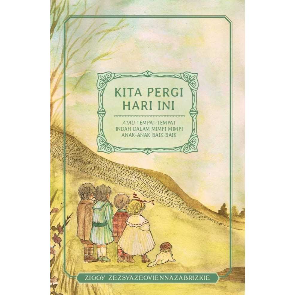 Kita Pergi Hari Ini - Ziggy Z - KPG