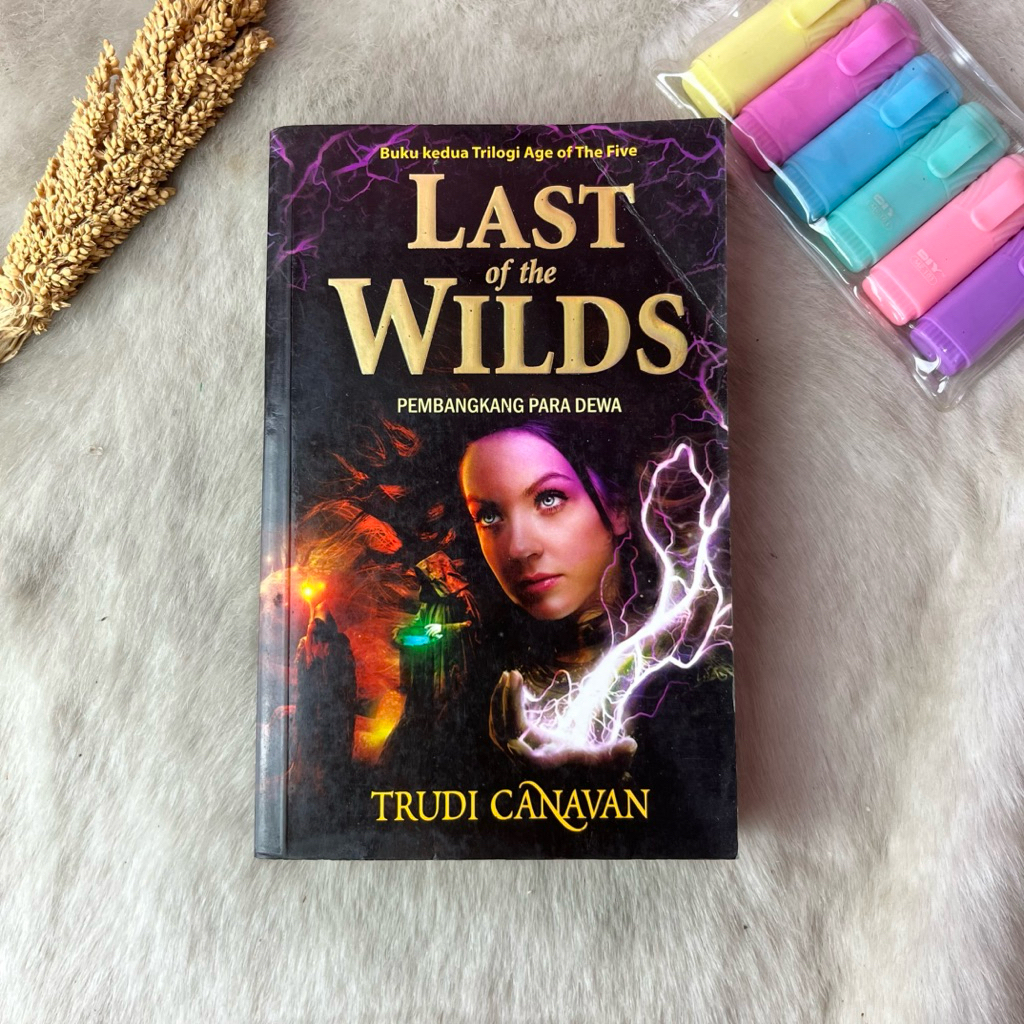 Buku Last of The Wilds: Pembangkang Para Dewa by Trudi Canavan / Buku akedua Trilogi Ahe of Th Five