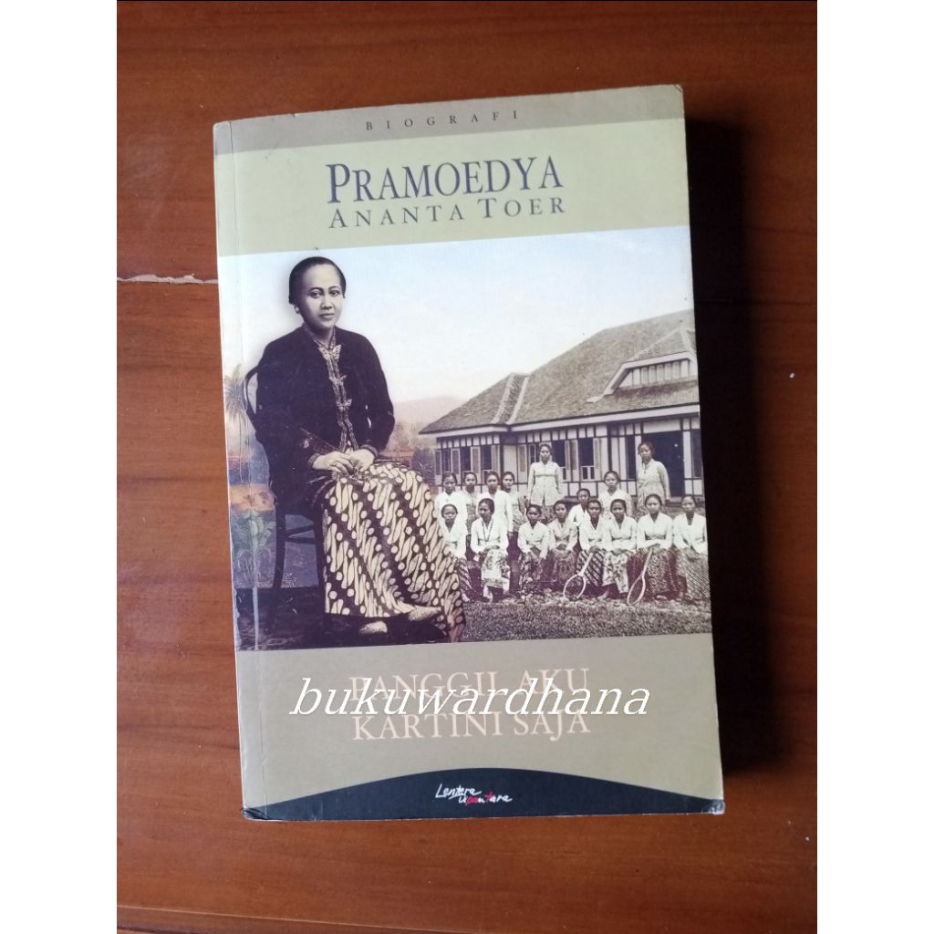 Pramoedya Ananta Toer - Panggil Aku Kartini Saja