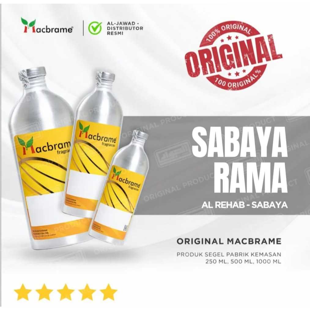 SABAYA RAMA 1KG / 500 ML / 250 ML PRODUK MACBRAME SEGEL PABRIK / BIBIT PARFUM SABAYA RAMA