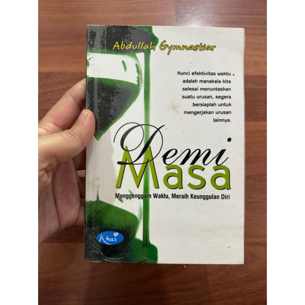 buku bacaan - Demi Masa Menggenggam Waktu, Meraih Keunggulan oleh Abdullah Gymnastiar