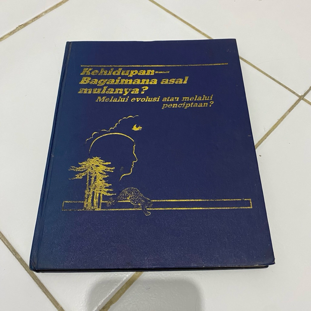 buku sains agama “ kehidupan - bagaimana asal mulanya ? melalui evolusi atau melalui penciptaan “