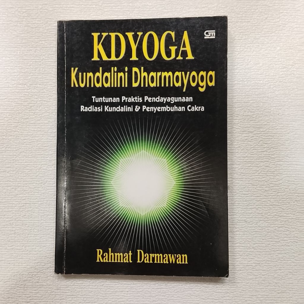 KDYOGA Kundalini Dharmayoga Tuntunan Praktis Pendayagunaan Radiasi Kundalini & Penyembuhan Cakra