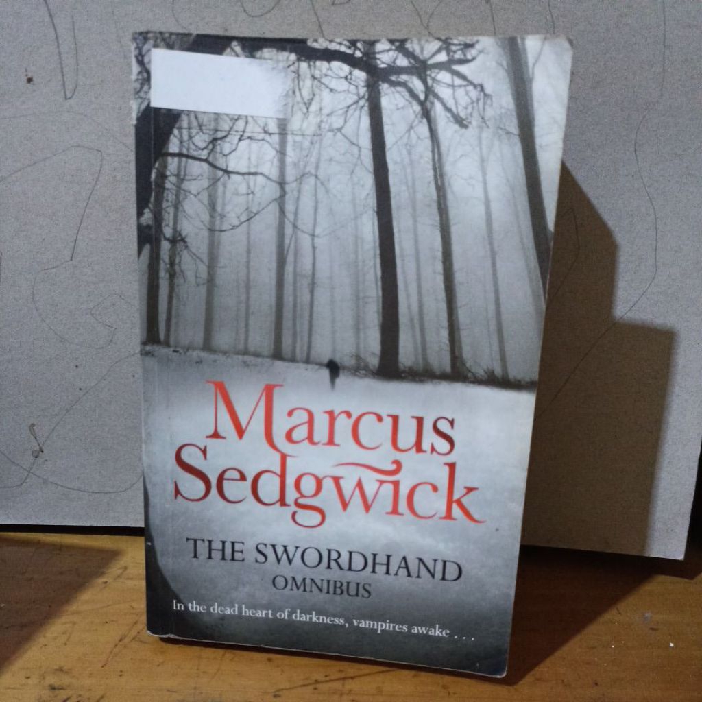 THE SWORDHAND OMNIBUS by Marcus Sedgwick