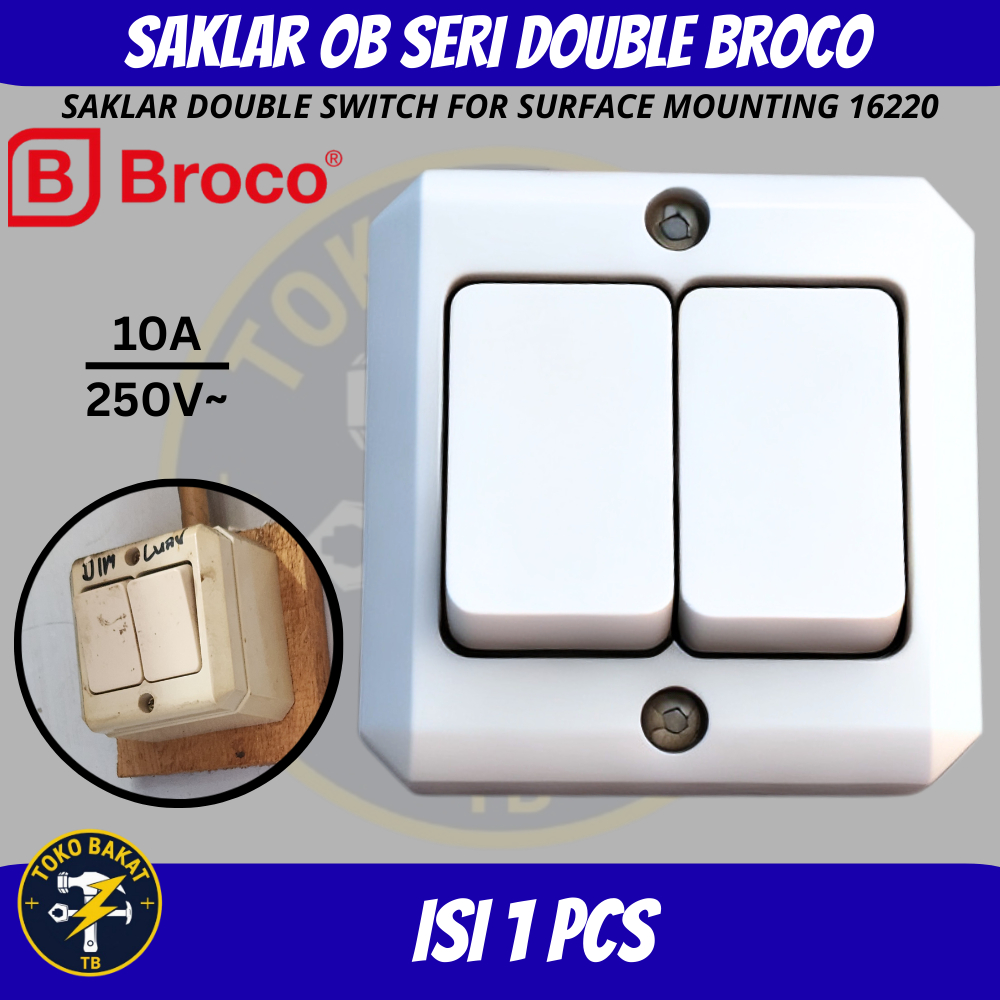 SAKLAR OB SERI DOUBLE BROCO 16220 / SAKLAR DOUBLE OB BROCO 16220 / Saklar OB Seri Double Broco / Sak