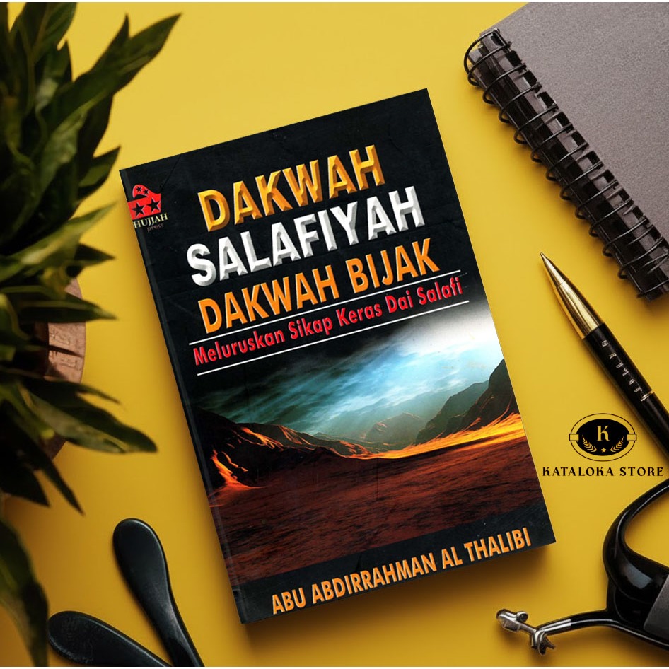 Dakwah Salafiyah: Dakwah Bijak 1 – Meluruskan Sikap Keras Dai Salafi | Pedoman Dakwah