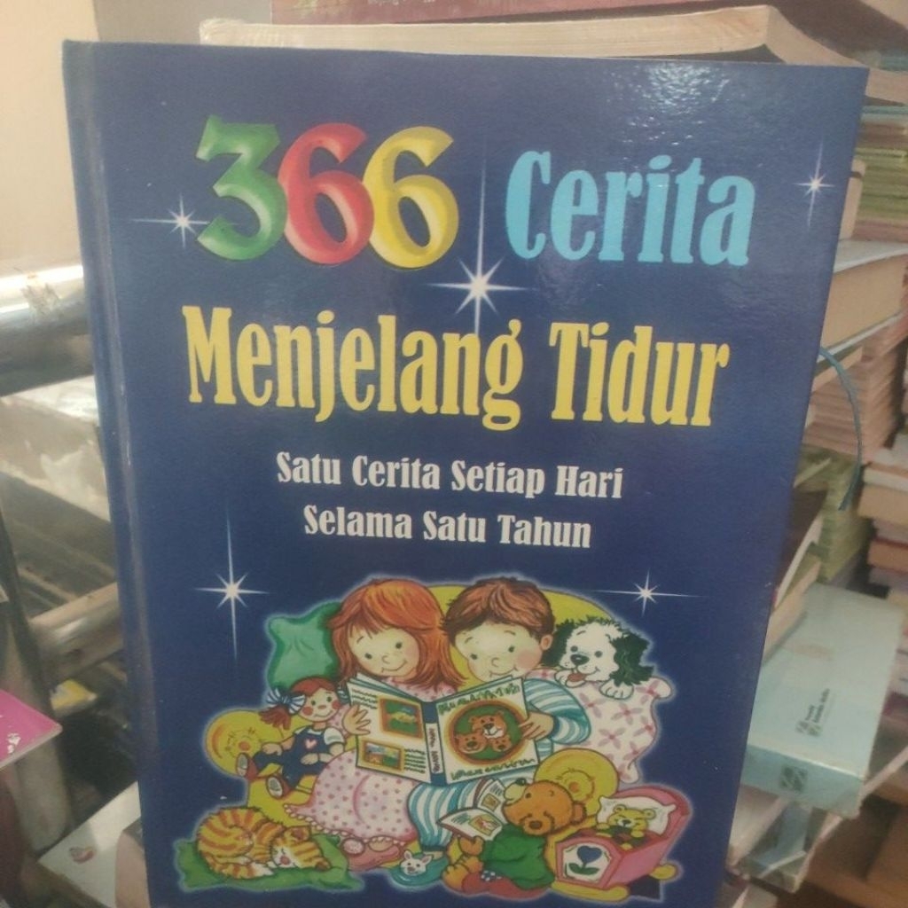 366 CERITA MENJELANG TIDUR ,SATU CERITA SETIAP HARI SELAMA SATU TAHUN .ORIGINAL