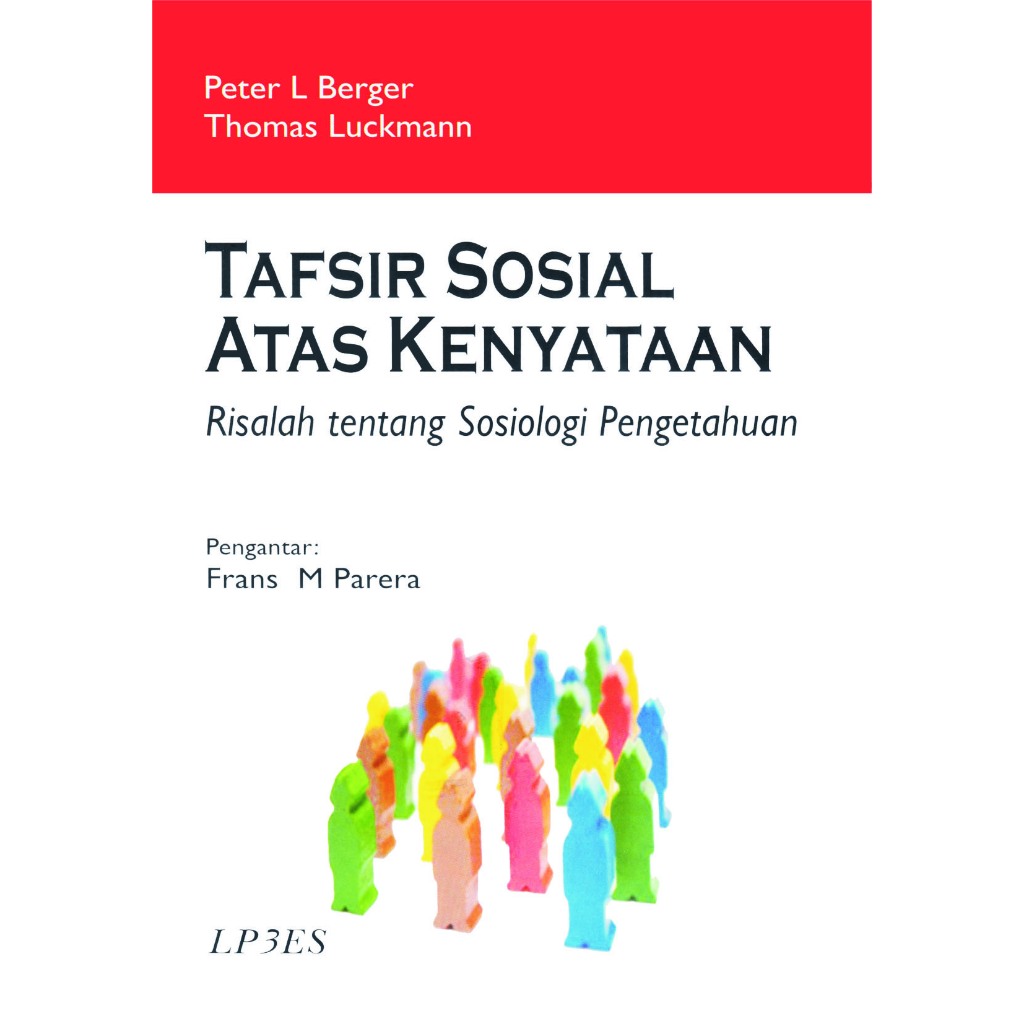 TAFSIR SOSIAL ATAS KENYATAAN (Peter L Berger)