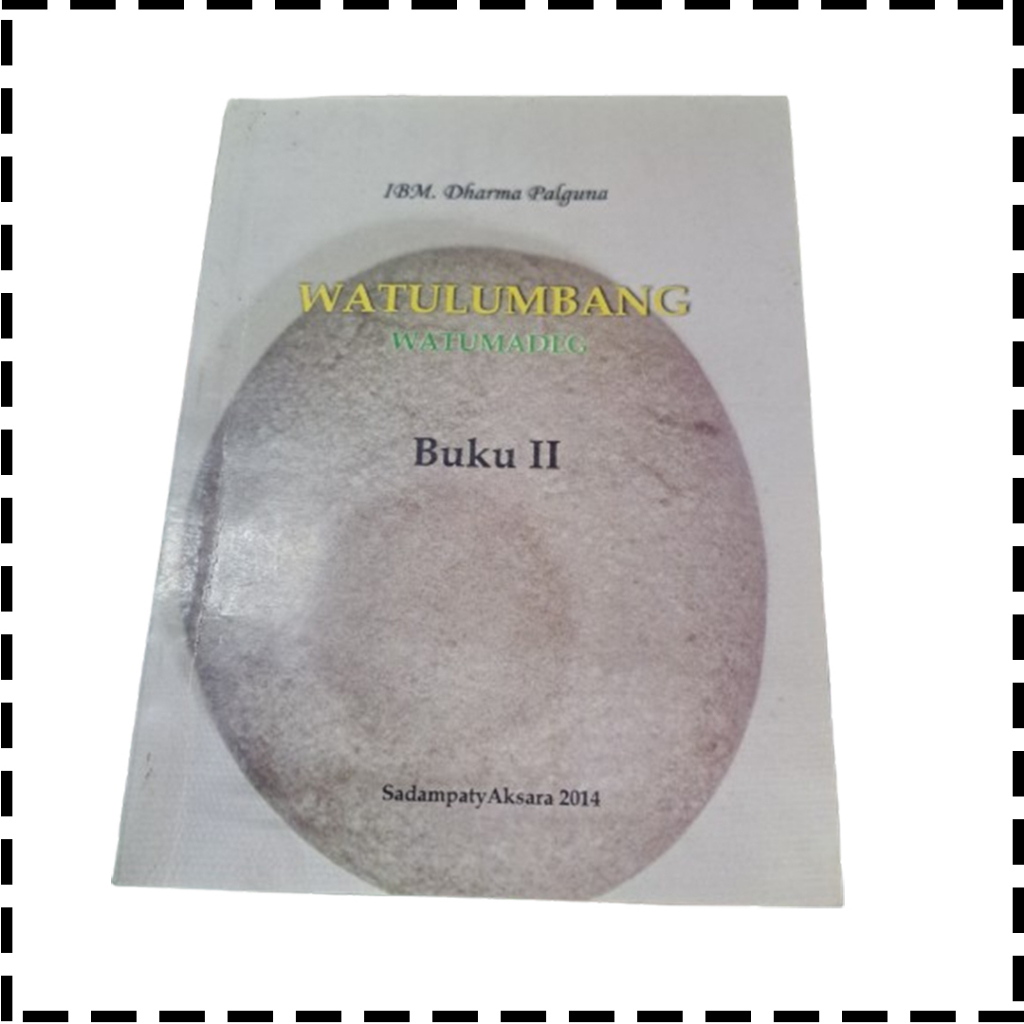 Buku Watulumbang Watumadeg 2 Agama Hindu IBM Dharma Palguna