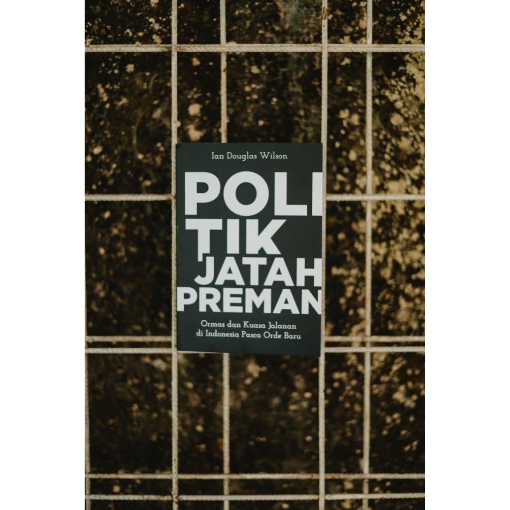 Buku Politik Jatah Preman (Ian Douglas Wilson)