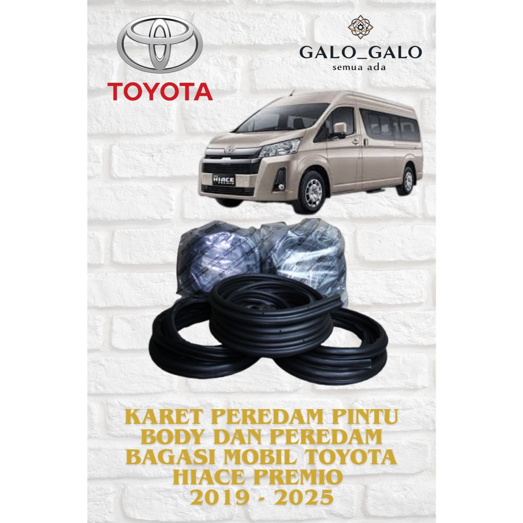KARET PEREDAM PINTU BODY DAN BAGASI MOBIL TOYOTA HIACE PREMIO 2019 - 2025
