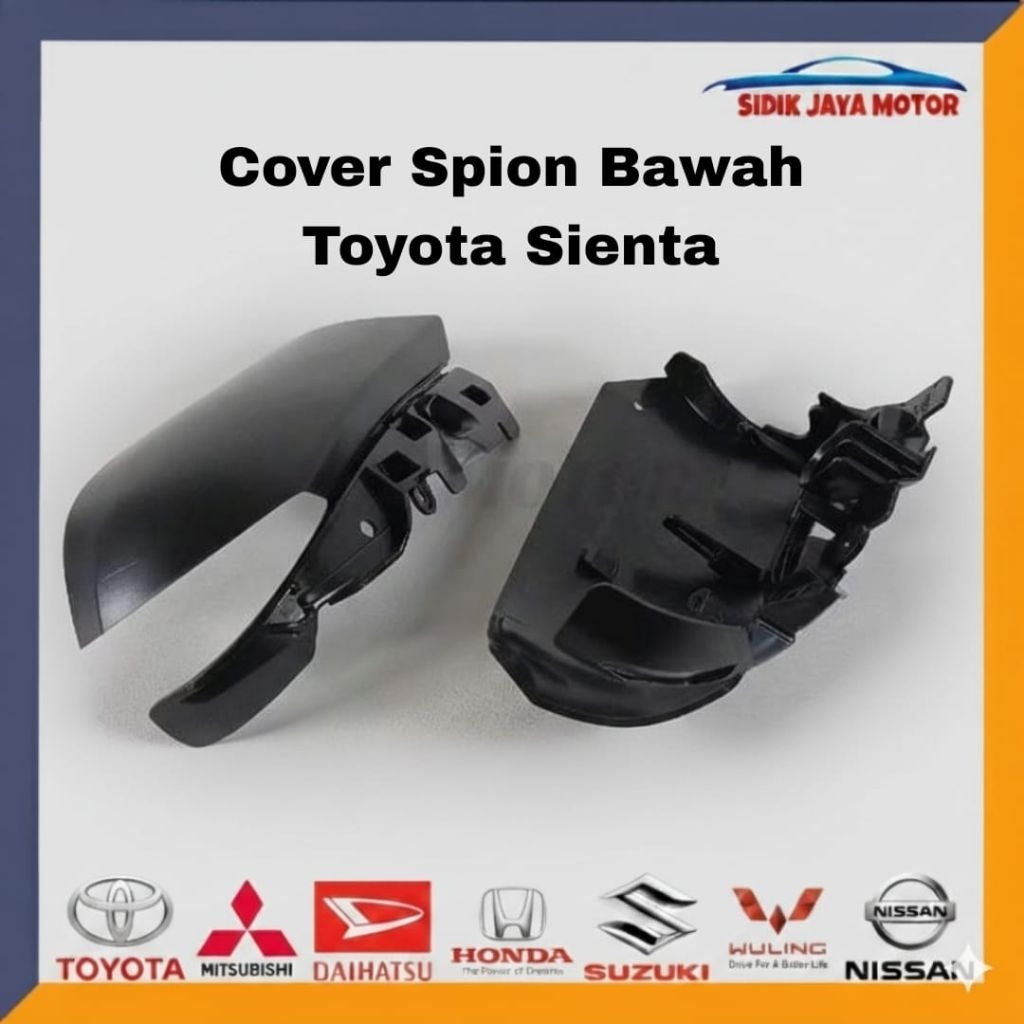 Cover Spion Bawah Sienta semua tipe Cover Tutup spion Bagian Bawah sienta