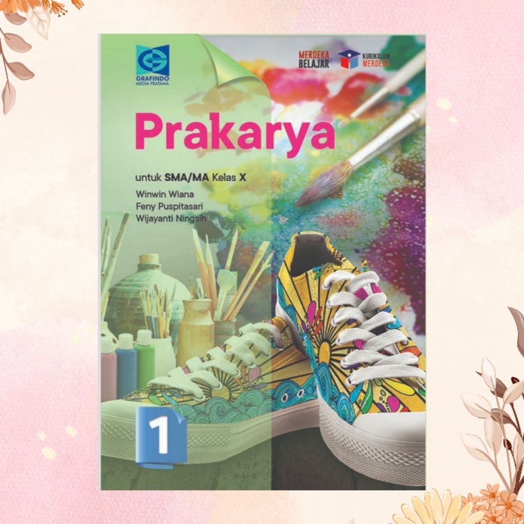 Buku Prakarya Revisi SMA/MA kelas 10 Kurikulum Merdeka Grafindo