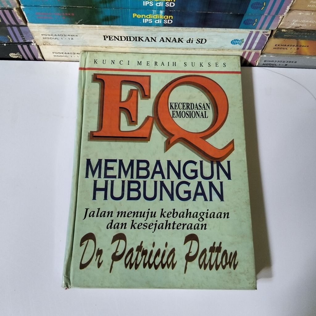 EQ KECERDASAN EMOSIONAL MEMBANGUN HUBUNGAN