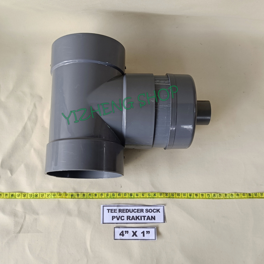 TEE REDUCER SOCK 4 X 1 INCH PVC RAKITAN