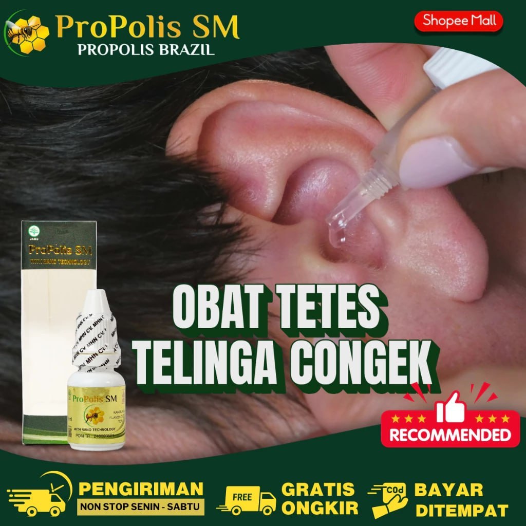 Propolis SM Brazil Untuk Atasi Telinga Berair Bernanah Congek Bau Gatal Berdengung Untuk Anak & Dewa