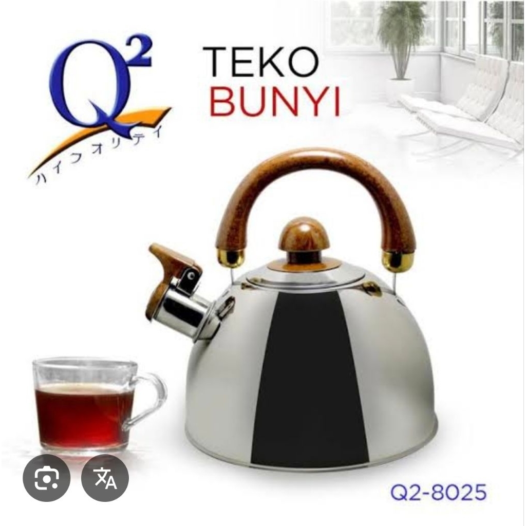 TEKO SIUL Q2 8025 / TEKO BUNYI WHISTLING KETTLE / TEKO SIUL BUNYI / TEKO BUNYI Q2 8025 / Q2-8025