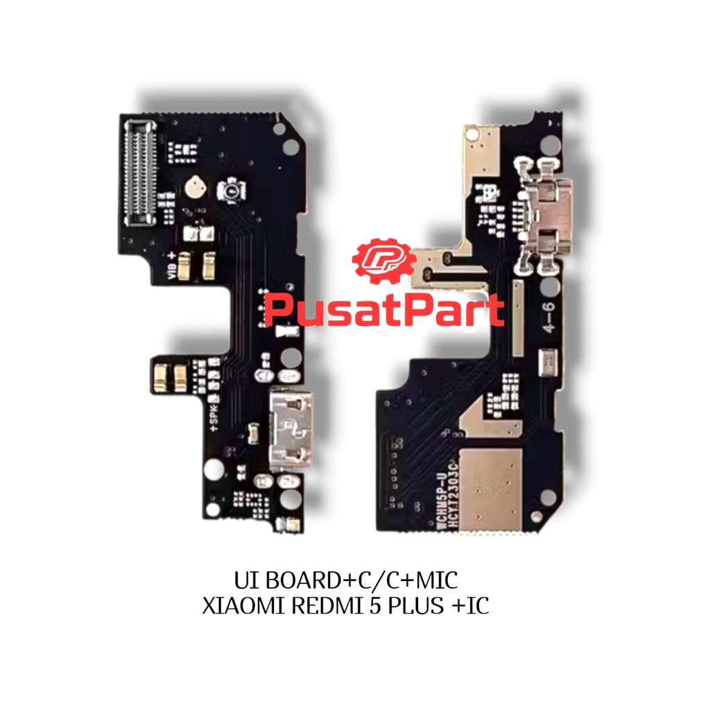 PAPAN CHARGER / PCB /KONEKTOR CAS XIAOMI REDMI 5 PLUS + IC