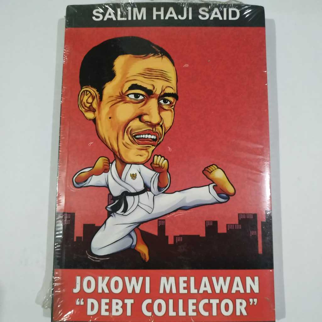 BuKU Jokowi Melawan Debt Collector - Salim Haji Said - Penjuru Ilmu Sejati