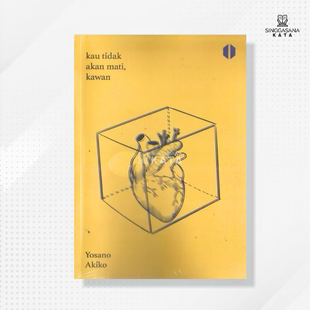 Buku Kau Tidak Akan Mati, Kawan - Yosano Akiko - Odise