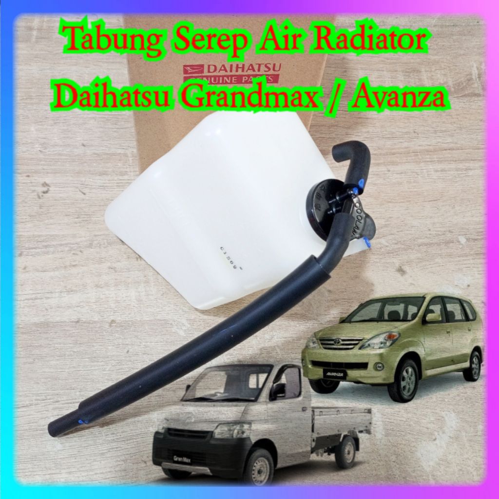 TABUNG SEREP AIR RADIATOR ORIGINAL DAIHATSU GRANDMAX / TOYOTA AVANZA