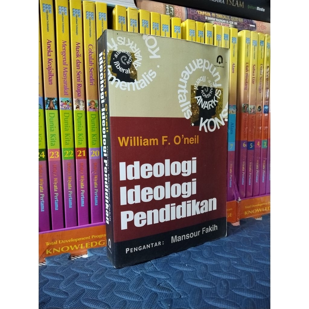 WILLIAM F O'NEIL IDEOLOGI IDEOLOGI PENDIDIKAN