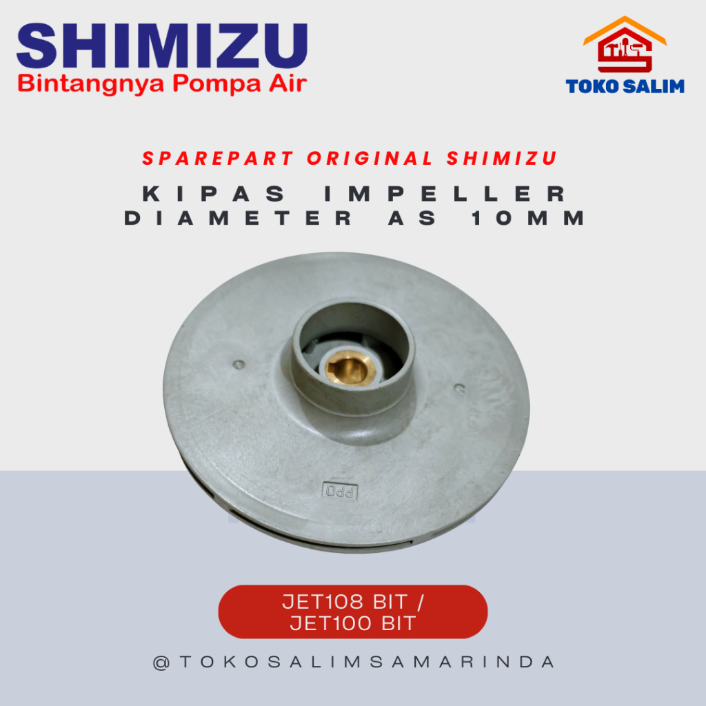 IMPELLER /  KIPAS POMPA AIR SHIMIZU ORI 100% - JET 108/ JET 100