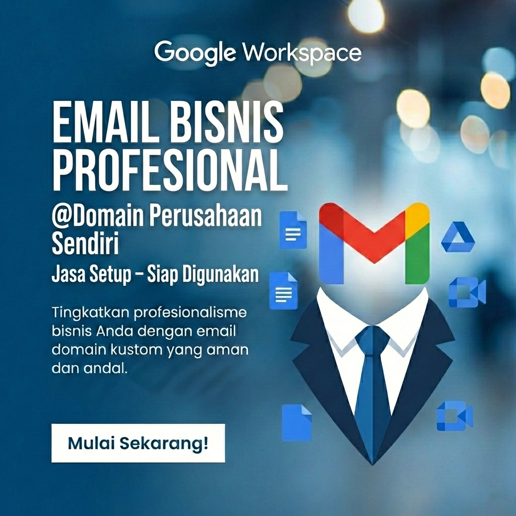 PEMBUATAAN EMAIL BISNIS – EMAIL PERUSAHAAN DOMAIN SENDIRI