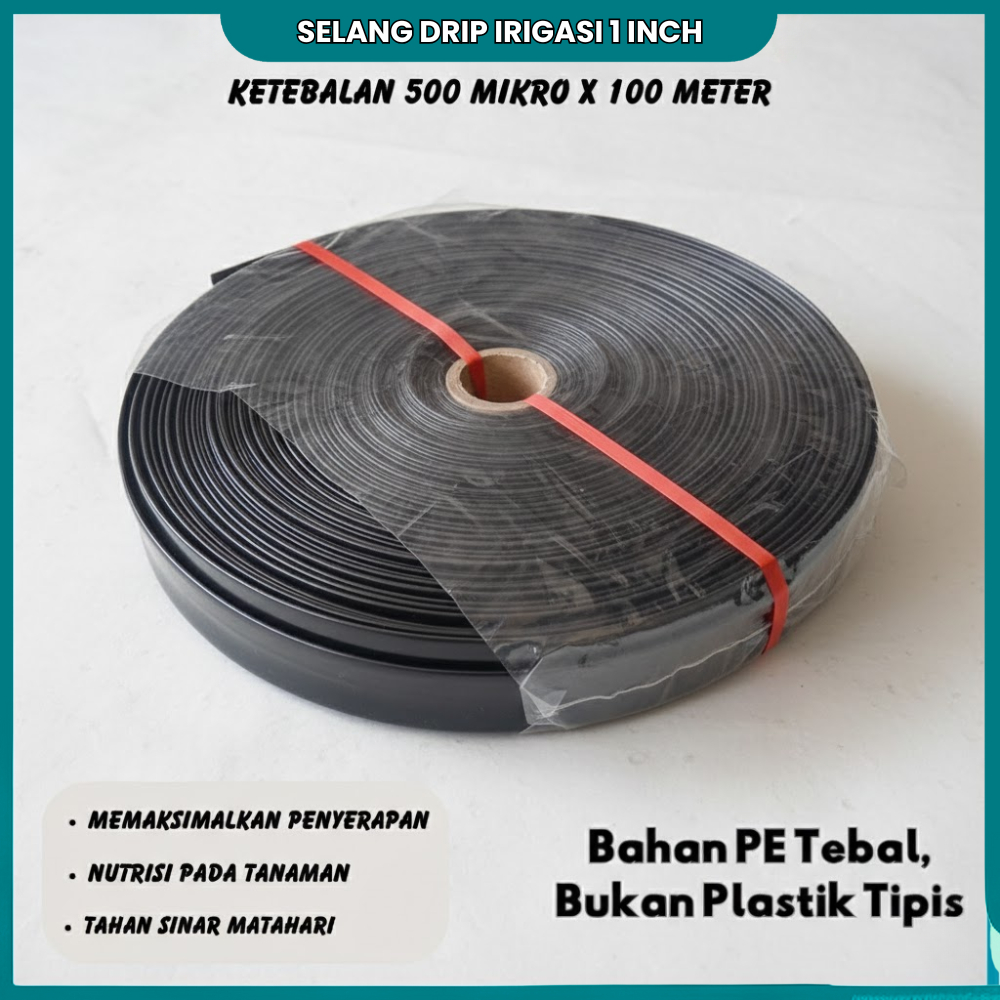 Selang Drip Irigasi Pertanian 1 Inch x 100 Meter - Selang Pipa Drip Tetes Perkebunan Tebal & Kuat