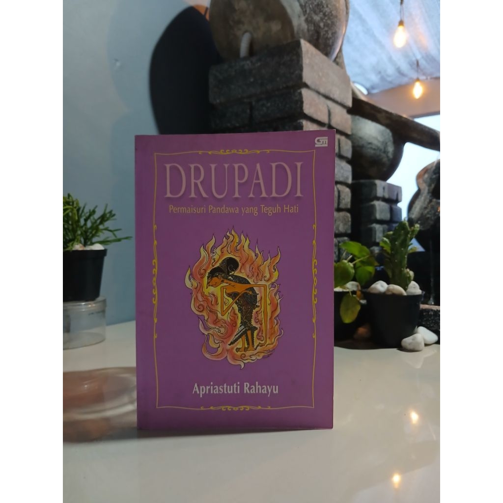 BUKU DRUPADI (PERMAISURI PANDAWA YANG TEGUH HATI)