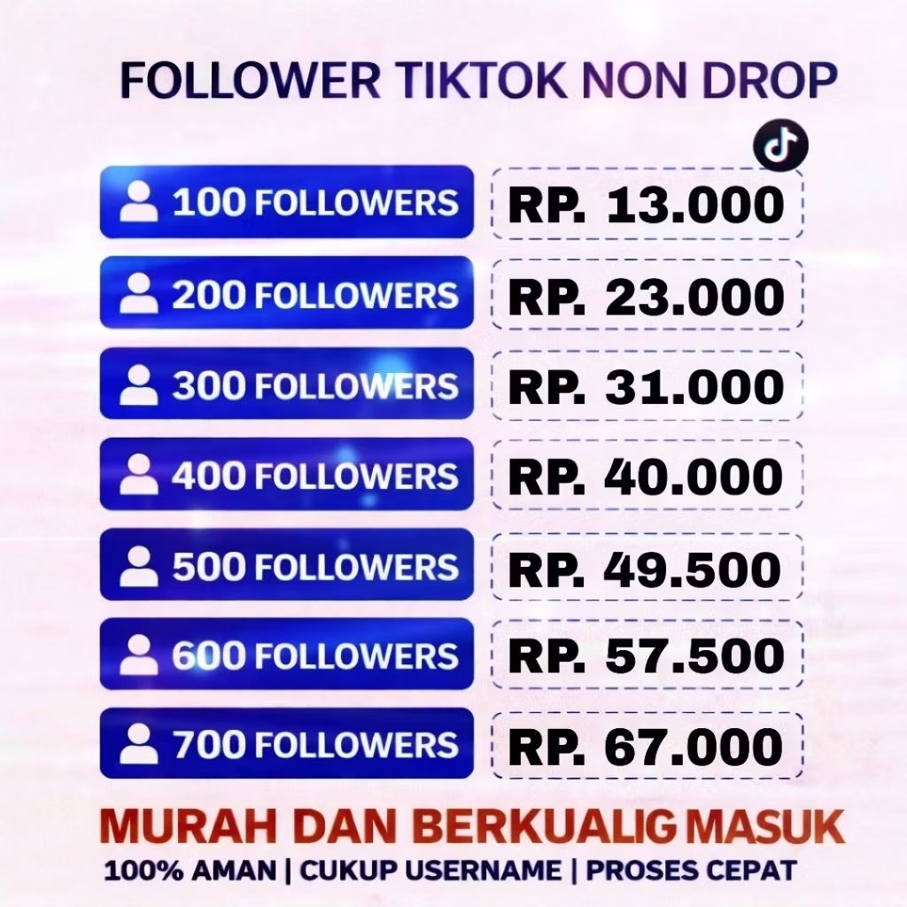 FOLLOWERS TIKTOK / FOLLOWER TIKTOK NON DROP BERKUALITAS TINGGI / FOLLOWER TIKTOK PERMANEN
