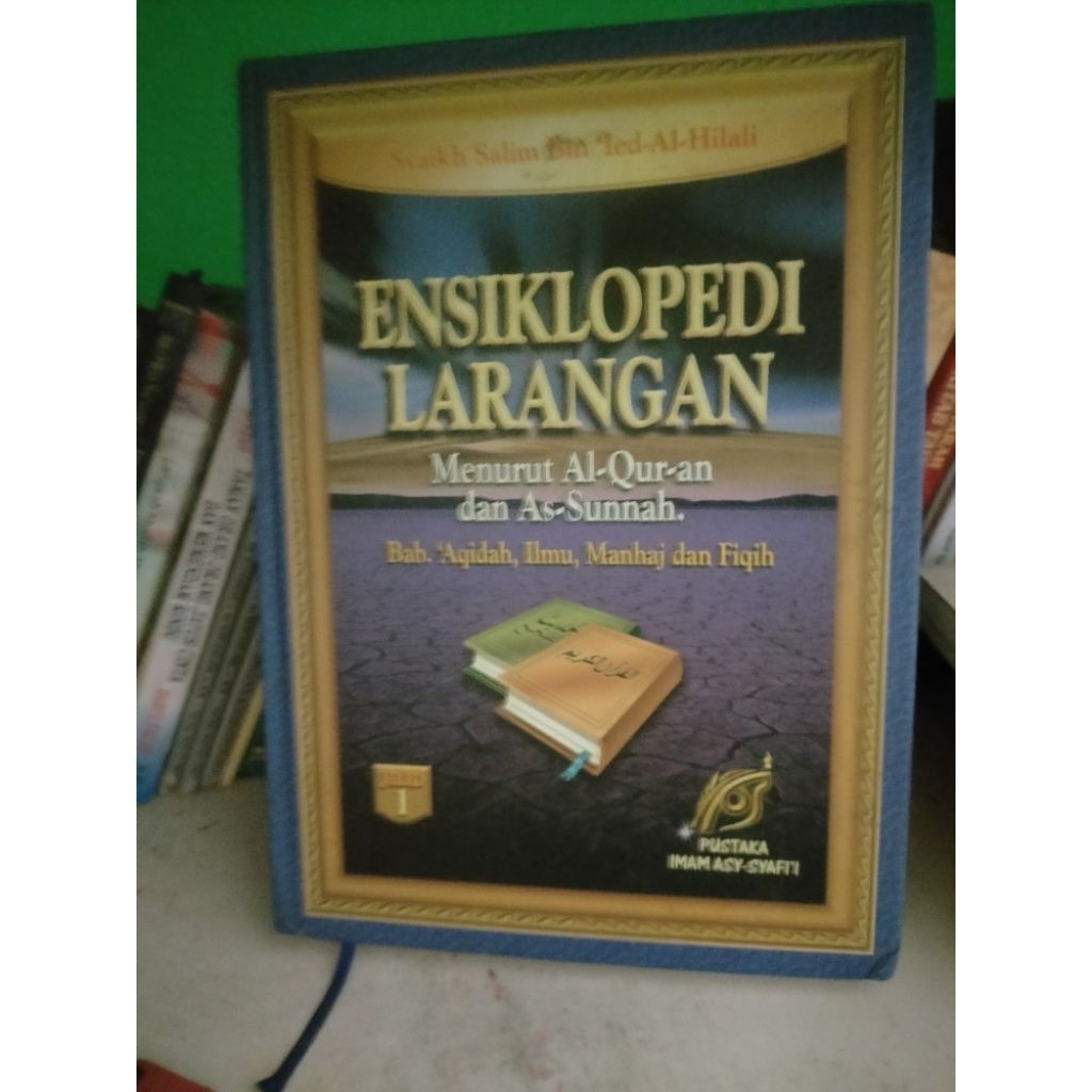 ENSIKLOPEDI LARANGAN
Menurut Al-Qur’an dan As-Sunnah