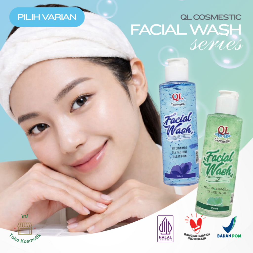 [PILIH VARIANT] – QL Facial Wash 150ml Anti Acne | Whitening Brightening Cleanser – Bersih Hingga Po